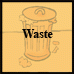 Waste