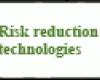 Risk reduction technologies: treatment, utilization, remediation