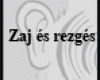 Zaj és rezgés